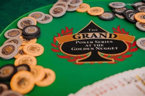 View the 2024 Golden Nugget Grand Poker Series Summer .